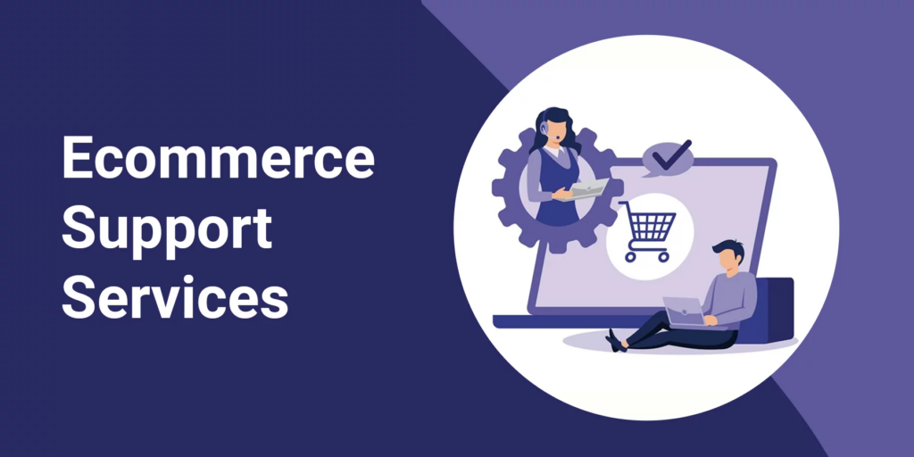 E-commerce support